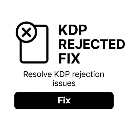 KDP Rejected Fix